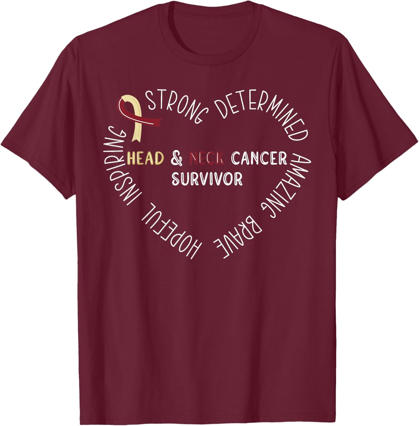 Head And Neck Cancer Survivor T-Shirt - T-Shirt | Maroon