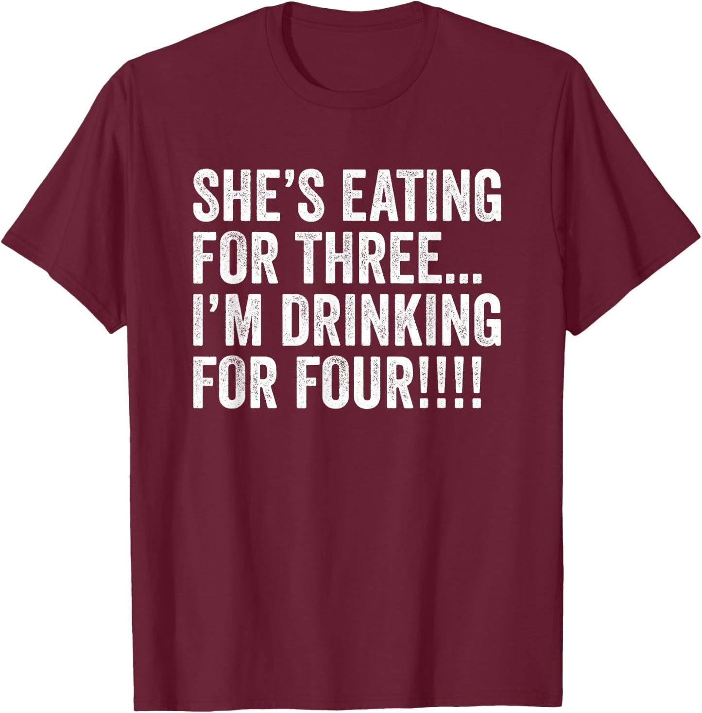 TWIN DAD Funny Twins Pregnancy I'm Drinking for 4 Father T-Shirt - T-Shirt | Maroon