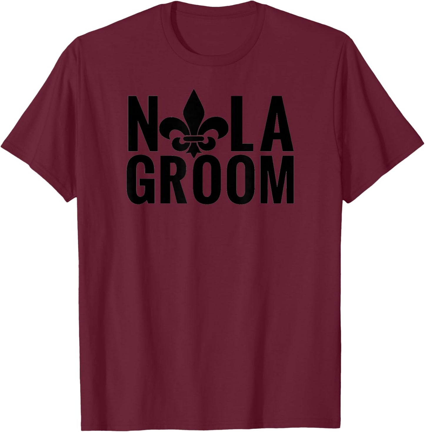 NOLA Groom | NOLA Bachelor Party | New Orleans Groom T-Shirt - T-Shirt | Maroon