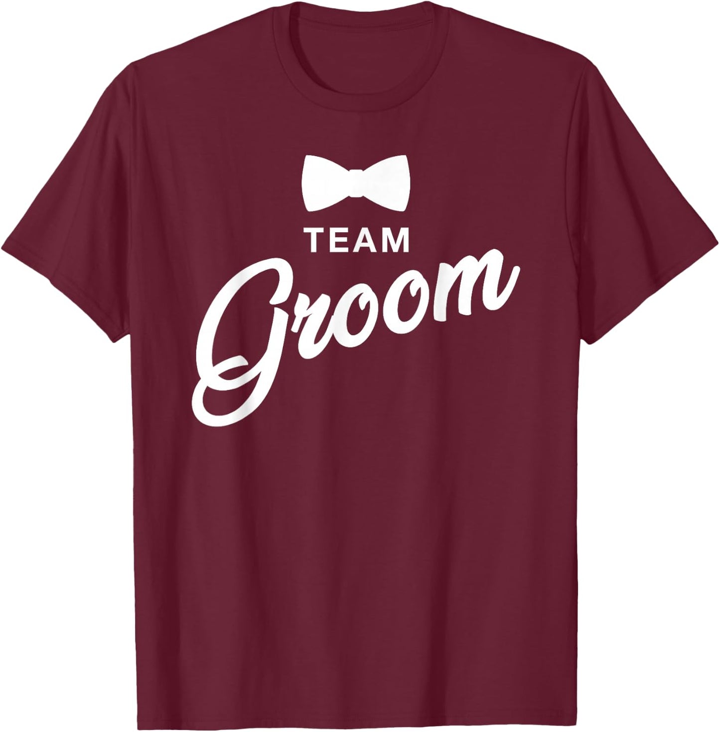 Team Groom T-Shirt - T-Shirt | Maroon
