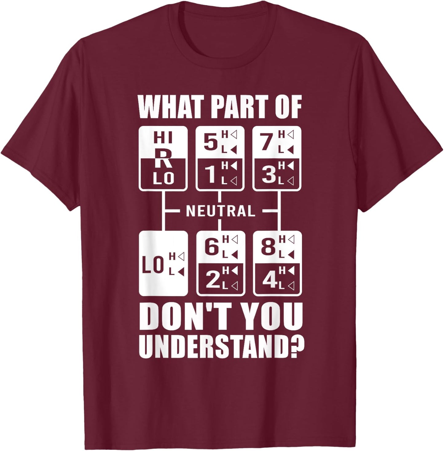 Funny Truck Driver Women Truck Manual Transmission T-Shirt - T-Shirt | Maroon