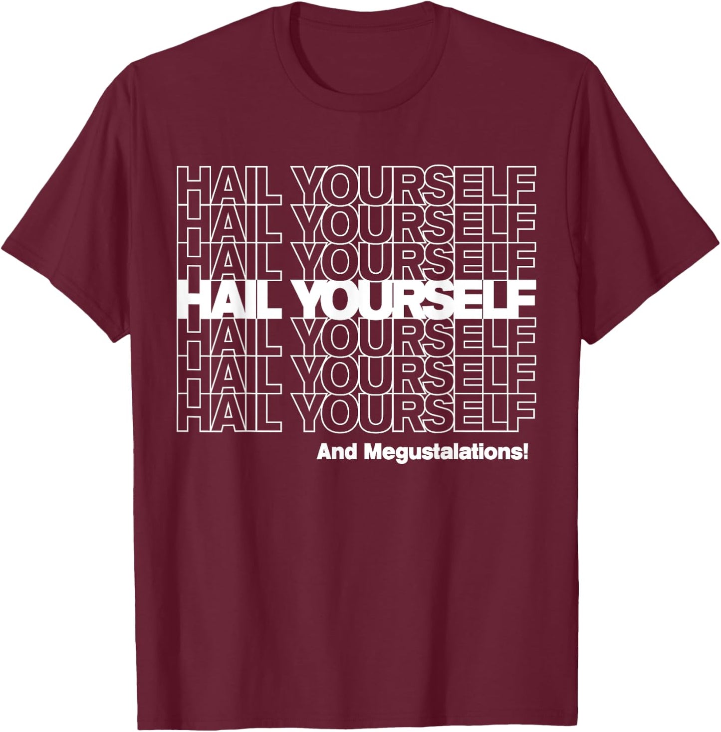 HAIL YOURSELF (White New York Bodega Thank You Bag) T-Shirt - T-Shirt | Maroon