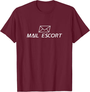 Mail Escort - Mailman Gift Postman Postal Worker Gift T-Shirt - T-Shirt | Maroon