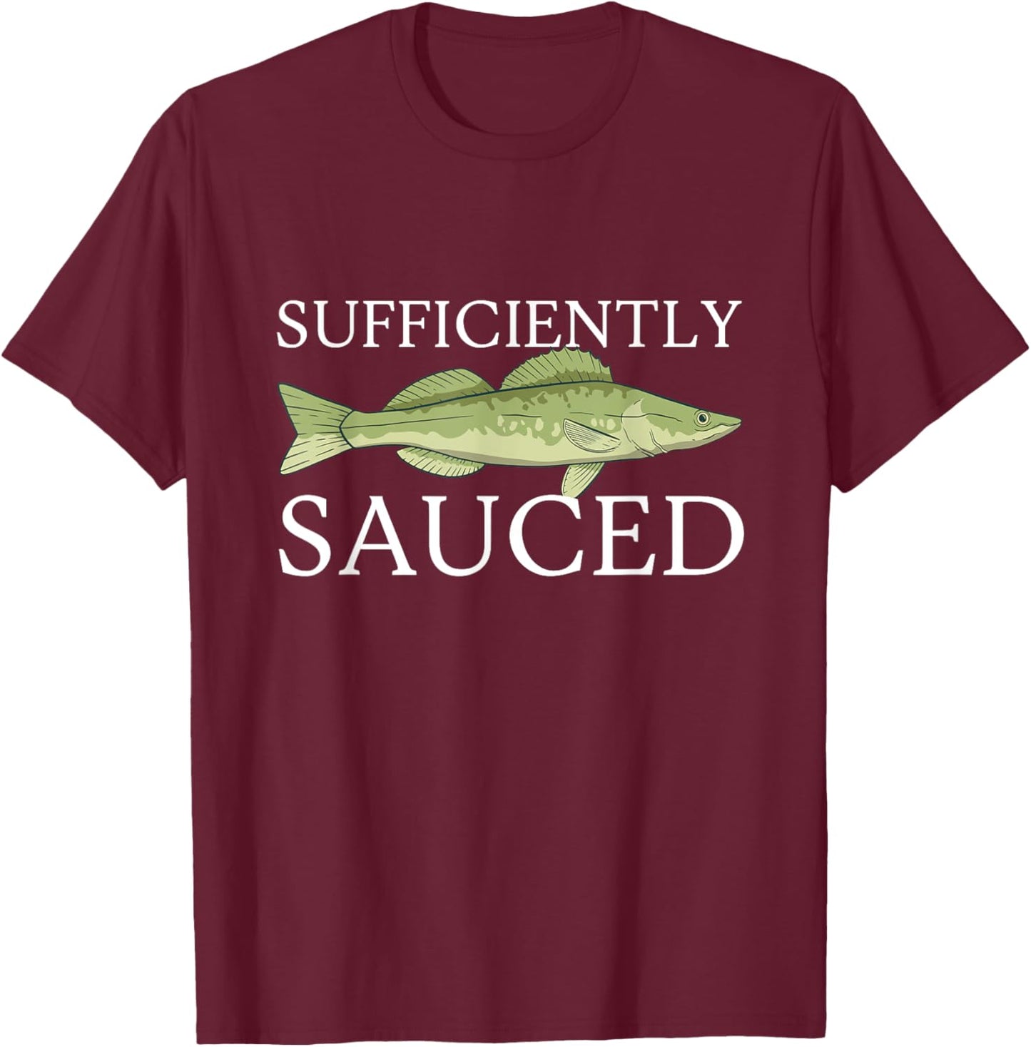 Sufficiently Sauced T-Shirt - T-Shirt | Maroon