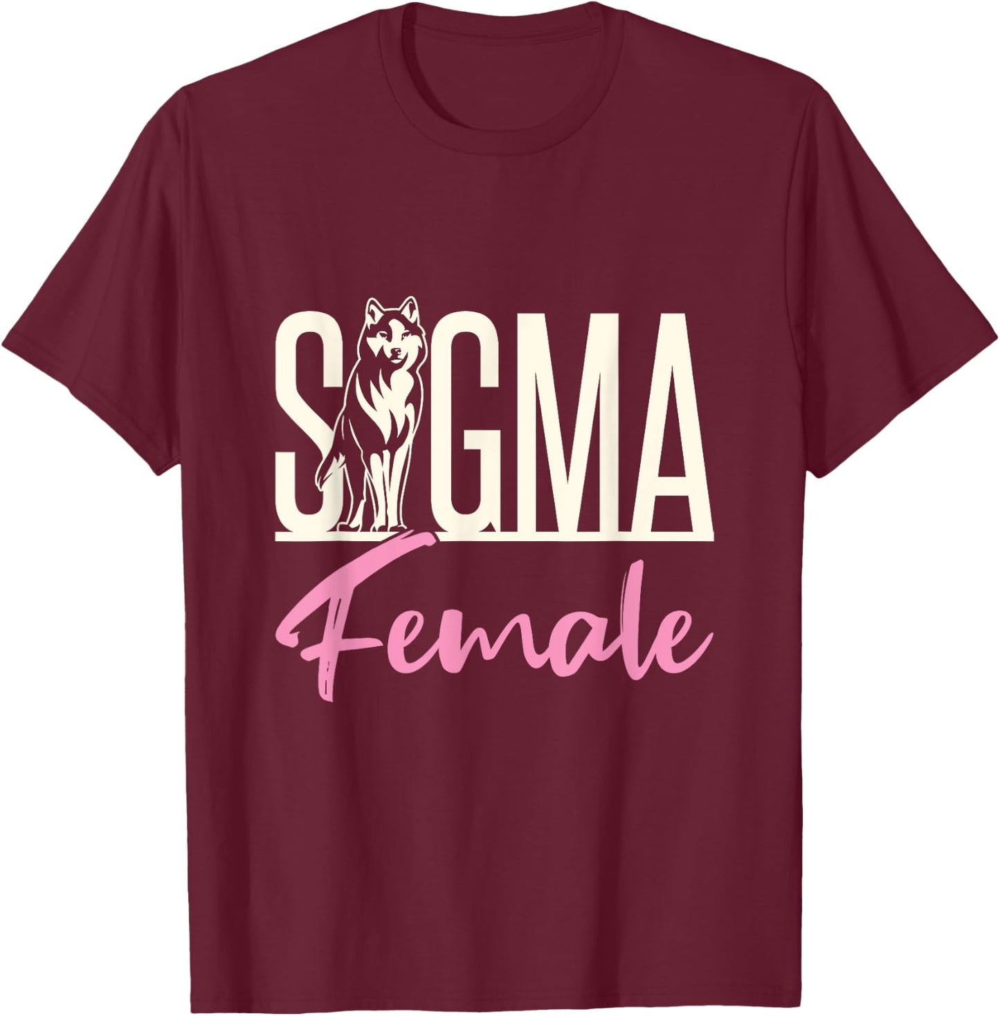 Sigma Female Loner Wolf Lone Individualist Meme Graphic T-Shirt - T-Shirt | Maroon