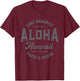 Vintage Aloha Hawaii Retro Preppy Throwback Souvenir T-Shirt - T-Shirt | Maroon