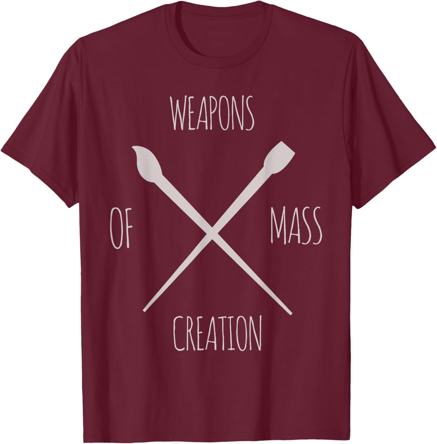 Weapons Of Mass Creation Crossover Brushes Funny T Shirt T-Shirt - T-Shirt | Maroon