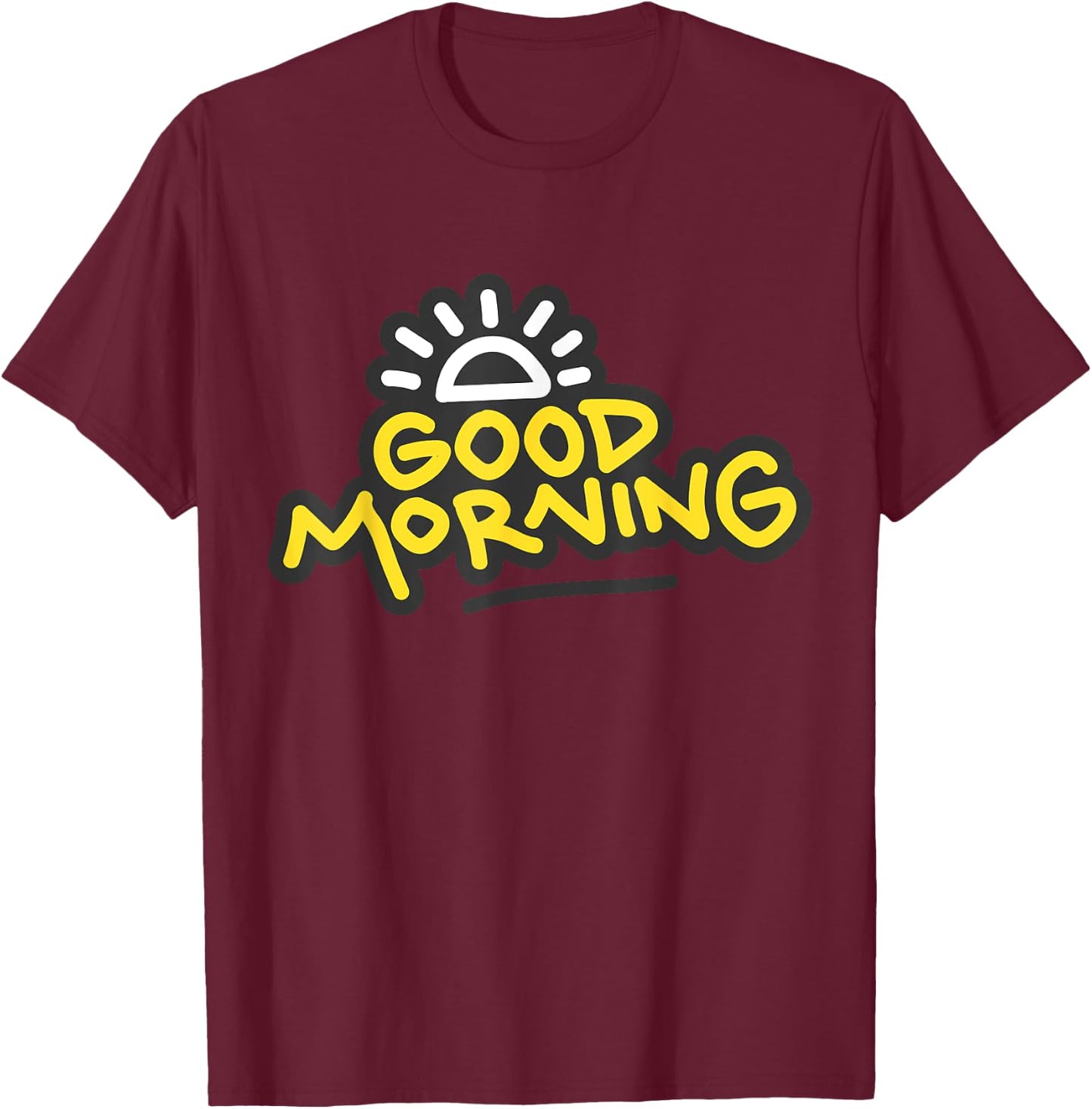 Morning Person Good morning Gift Fun Morning Time T-Shirt - T-Shirt | Maroon