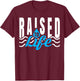 Raised To Life - Gift Christian Water Baptism T-Shirt - T-Shirt | Maroon