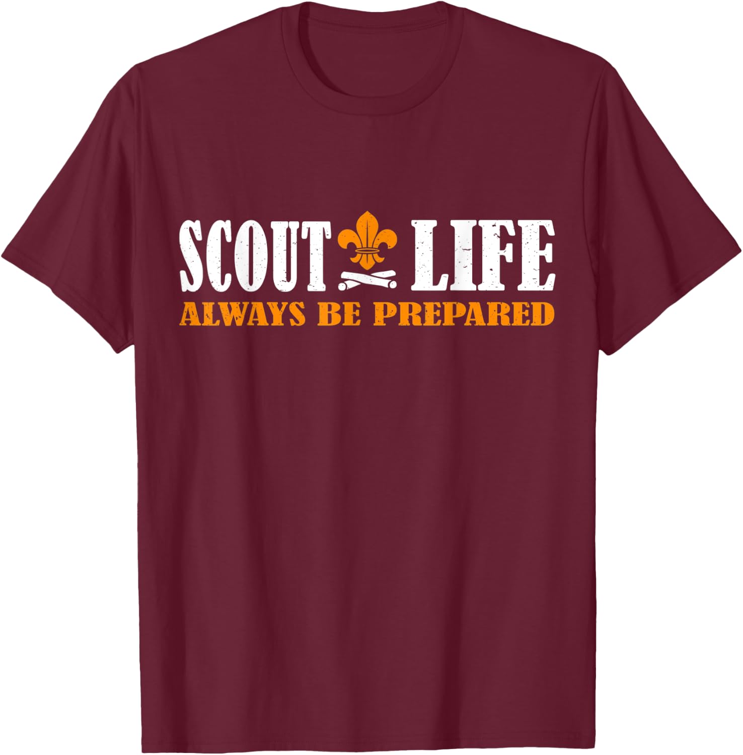 Scout Life Always Be Prepared Hiking Camping Scouting Leader T-Shirt - T-Shirt | Maroon