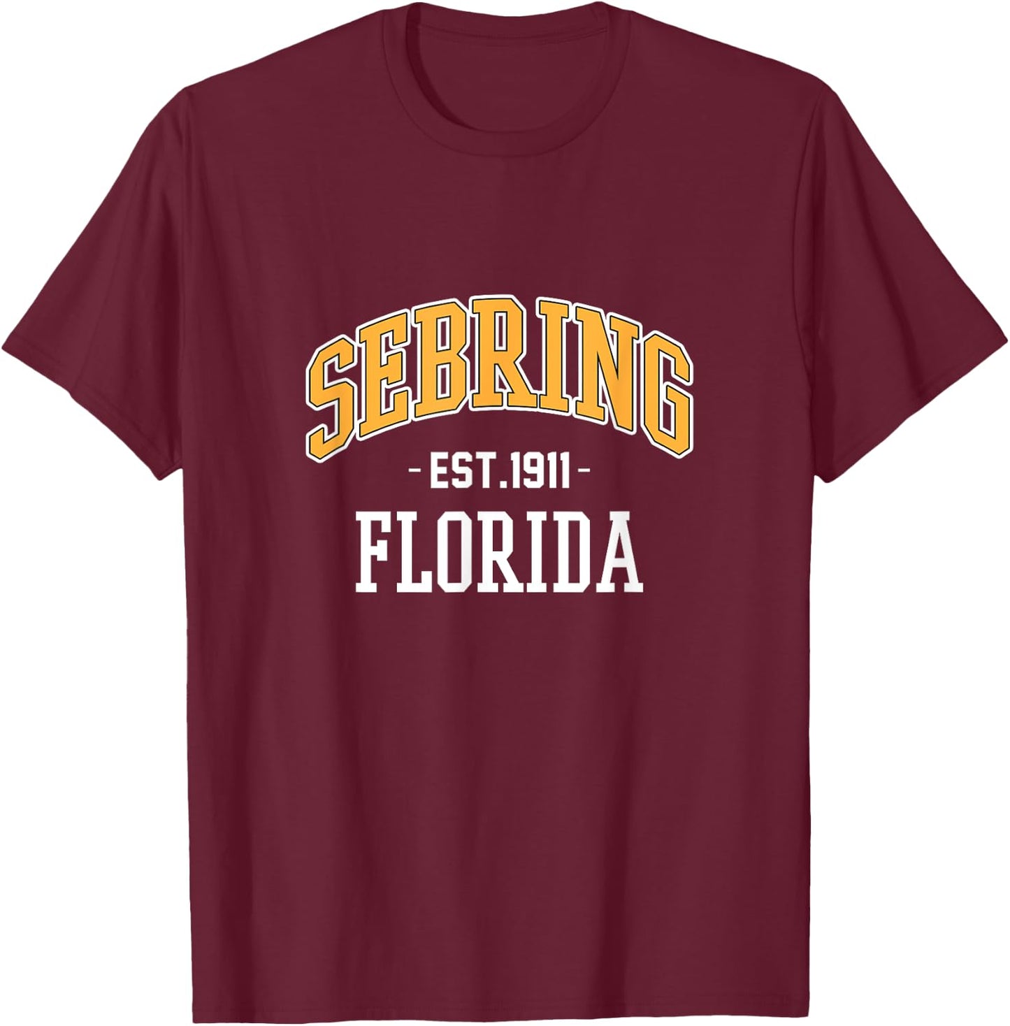 Sebring Florida Fl Map Est 1911 T-Shirt - T-Shirt | Maroon