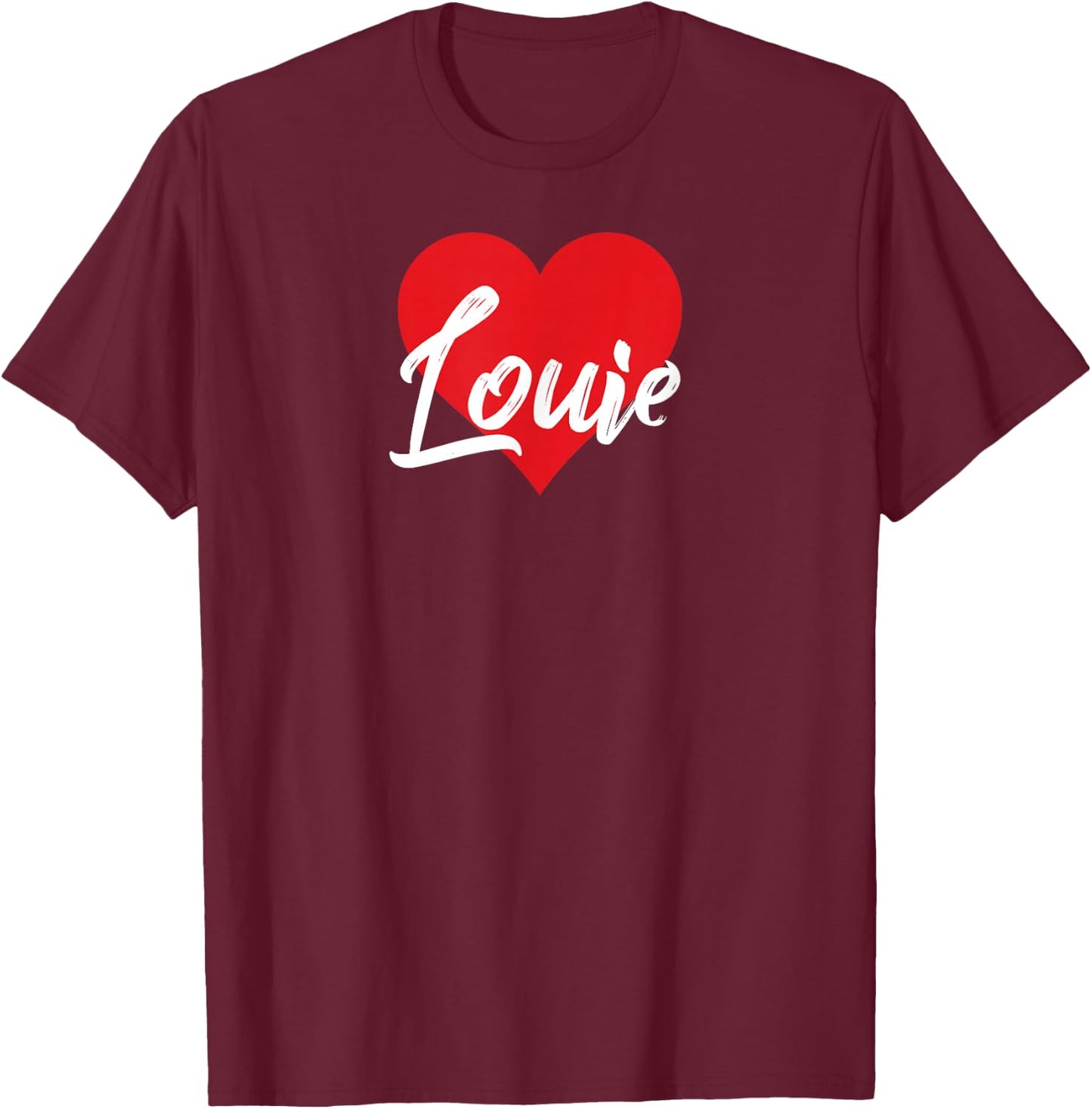 I Love Louie First Name I Heart Named T-Shirt - T-Shirt | Maroon