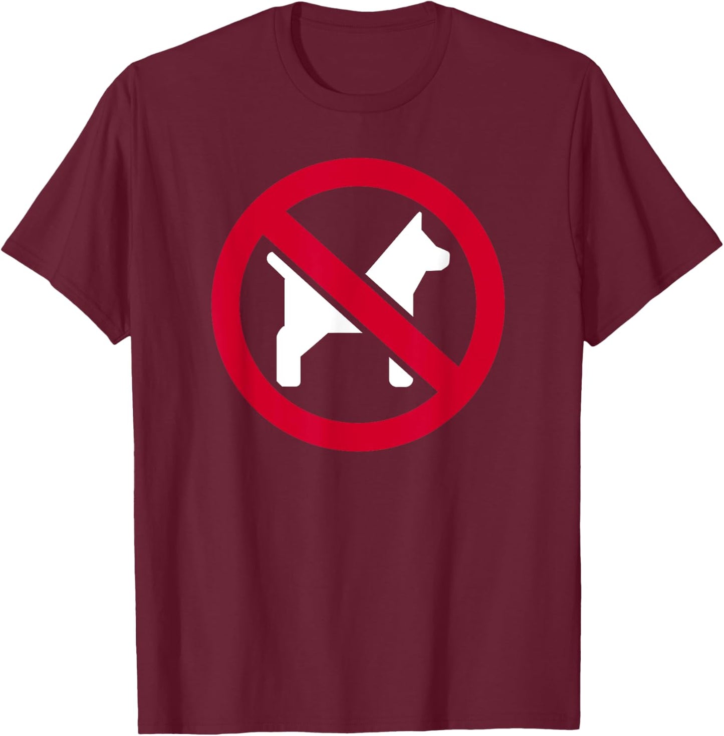 No dogs T-Shirt - T-Shirt | Maroon
