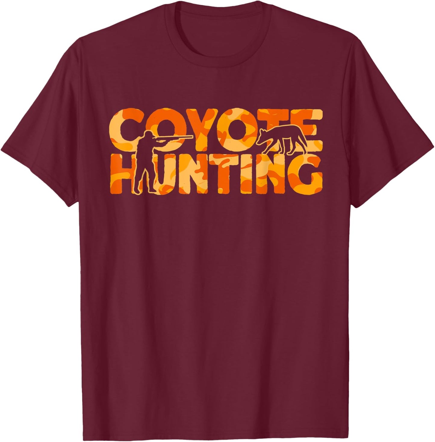Coyote Coyote Orange Camouflage Coyote Hunting T-Shirt - T-Shirt | Maroon