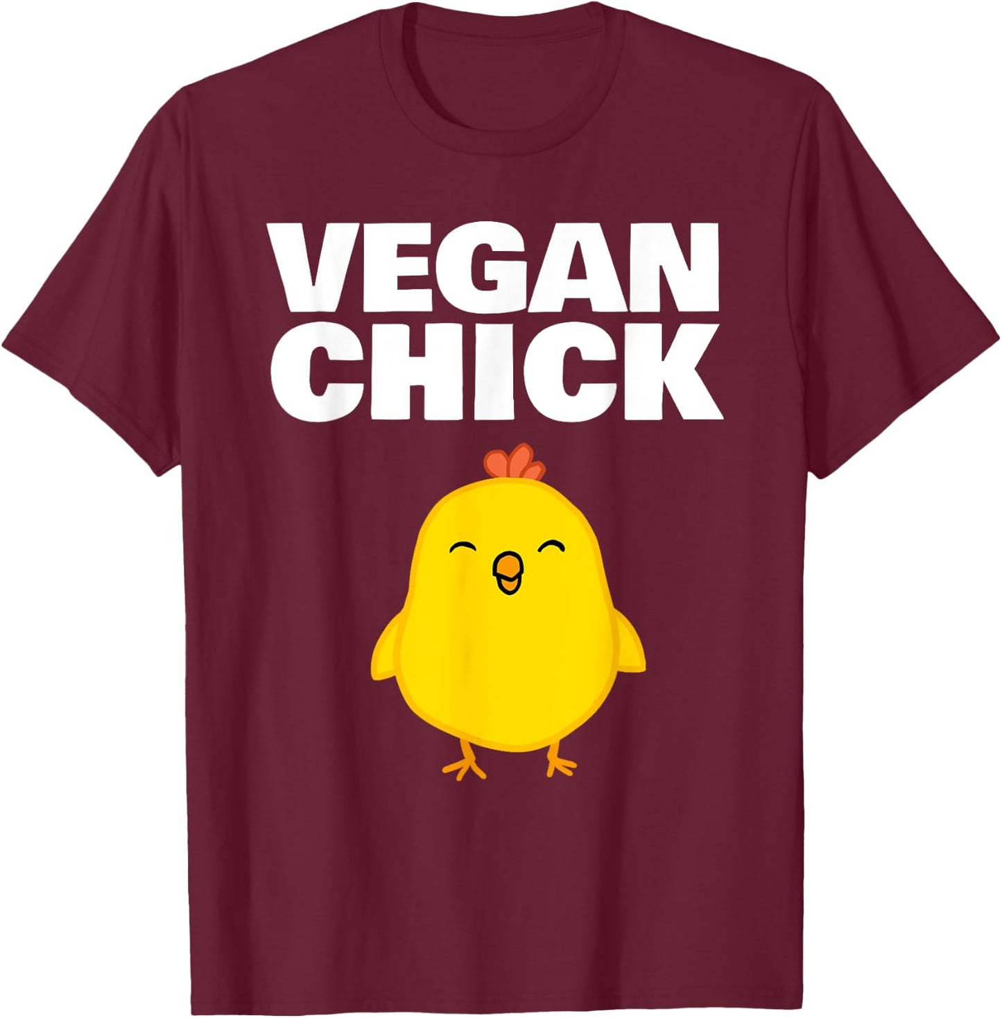 Vegan Chick funny Vegan Chick T-Shirt - T-Shirt | Maroon
