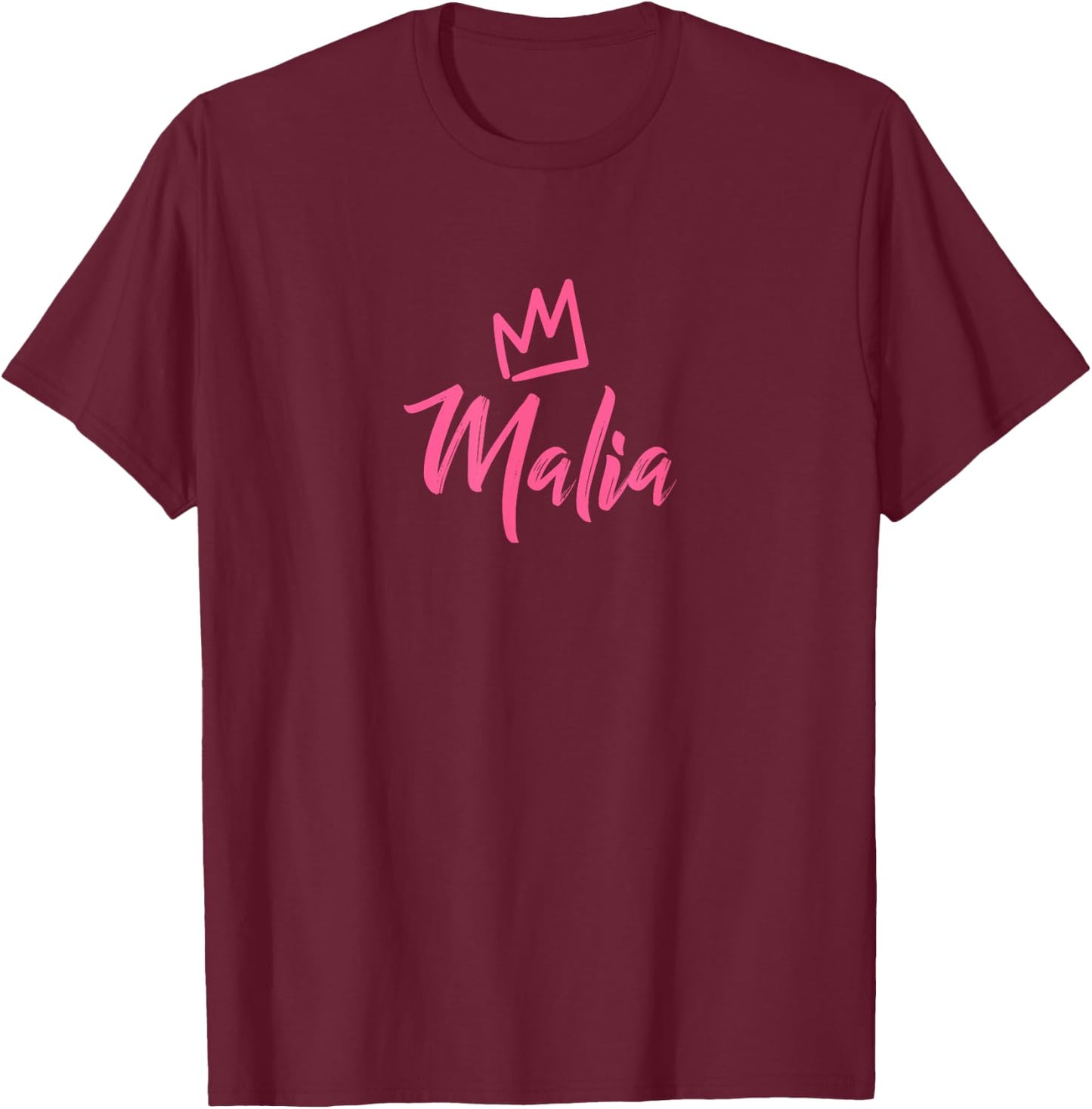 Malia the Queen / Pink Crown & Name Called Malia T-Shirt - T-Shirt | Maroon