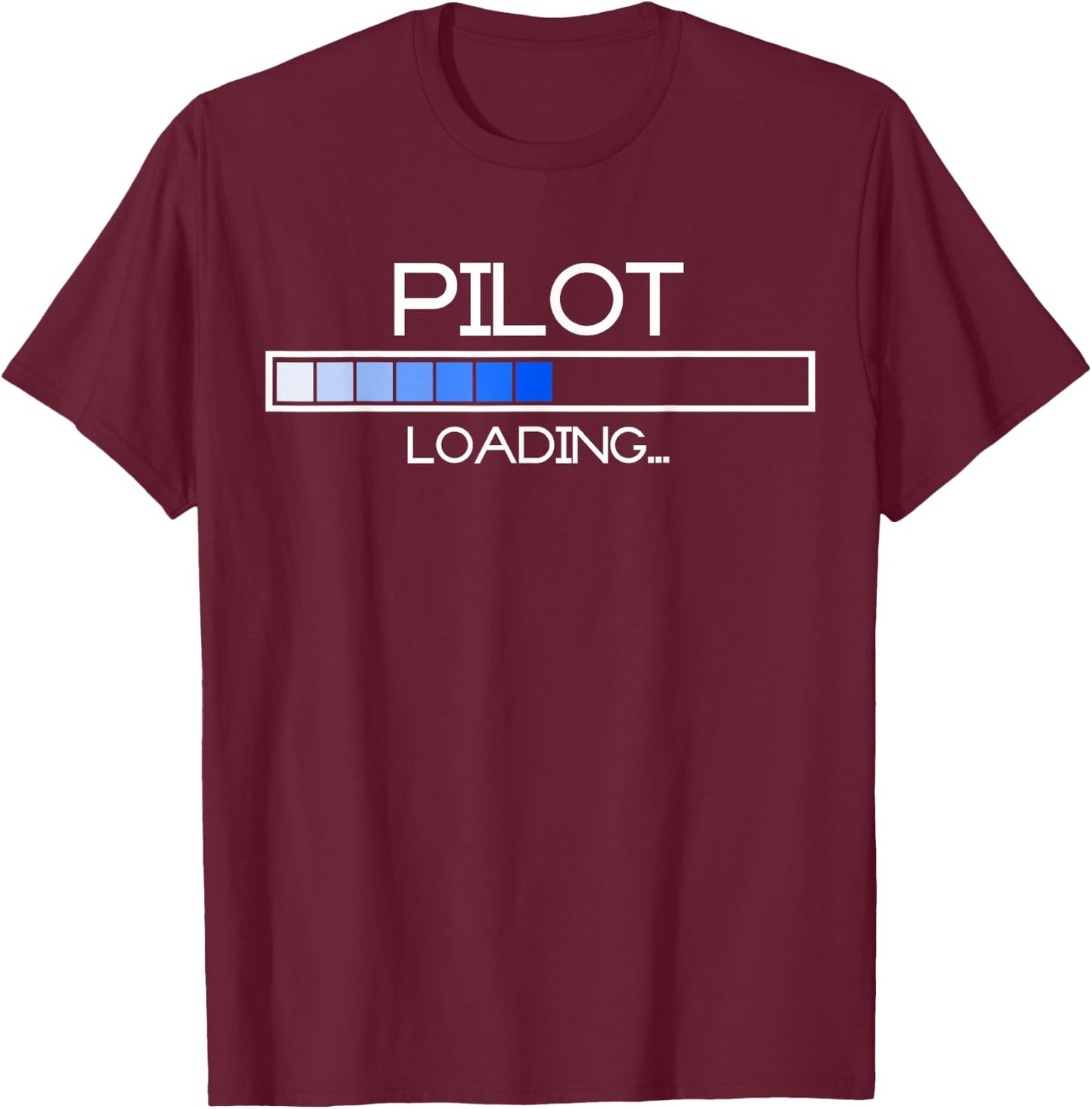 Funny Pilot Graduation Loading Future Pilot Aviation Gift T-Shirt - T-Shirt | Maroon