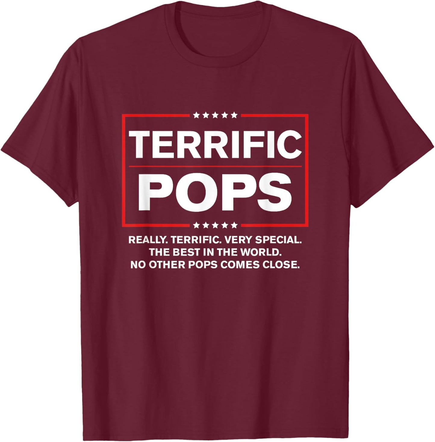 Terrific Pops - Funny Donald Trump 2020 Supporter Gift T-Shirt - T-Shirt | Maroon