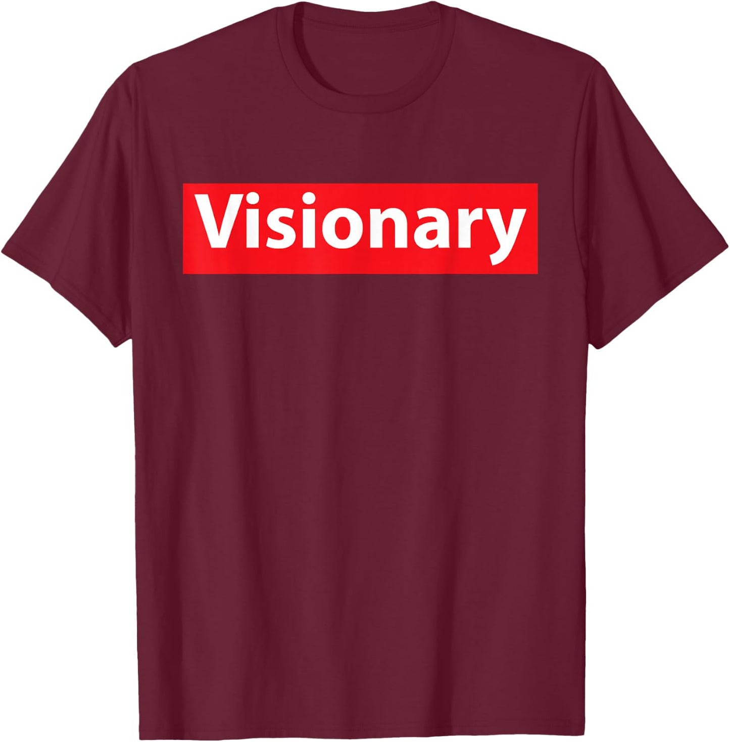 Visionary Funny Vision T-Shirt - T-Shirt | Maroon