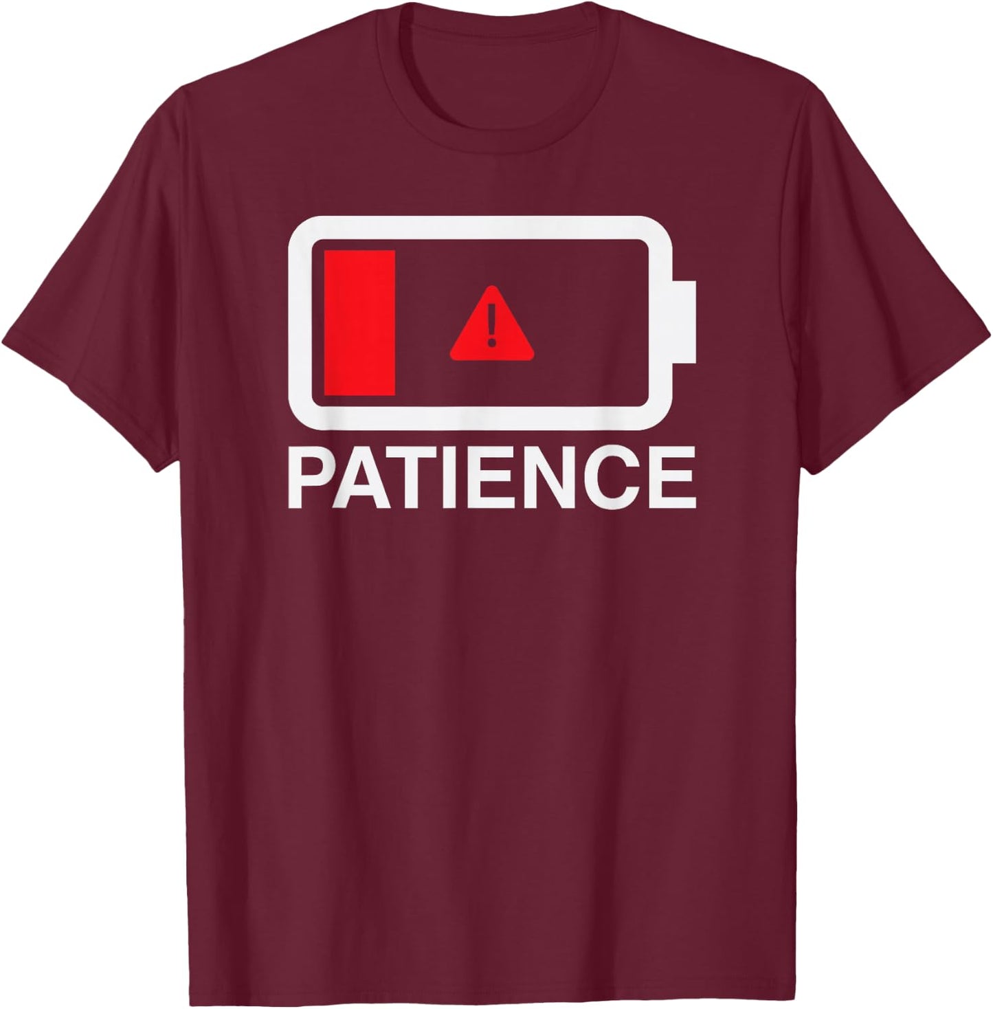 Patience Battery Running Low Funny Exhausted T-Shirt - T-Shirt | Maroon
