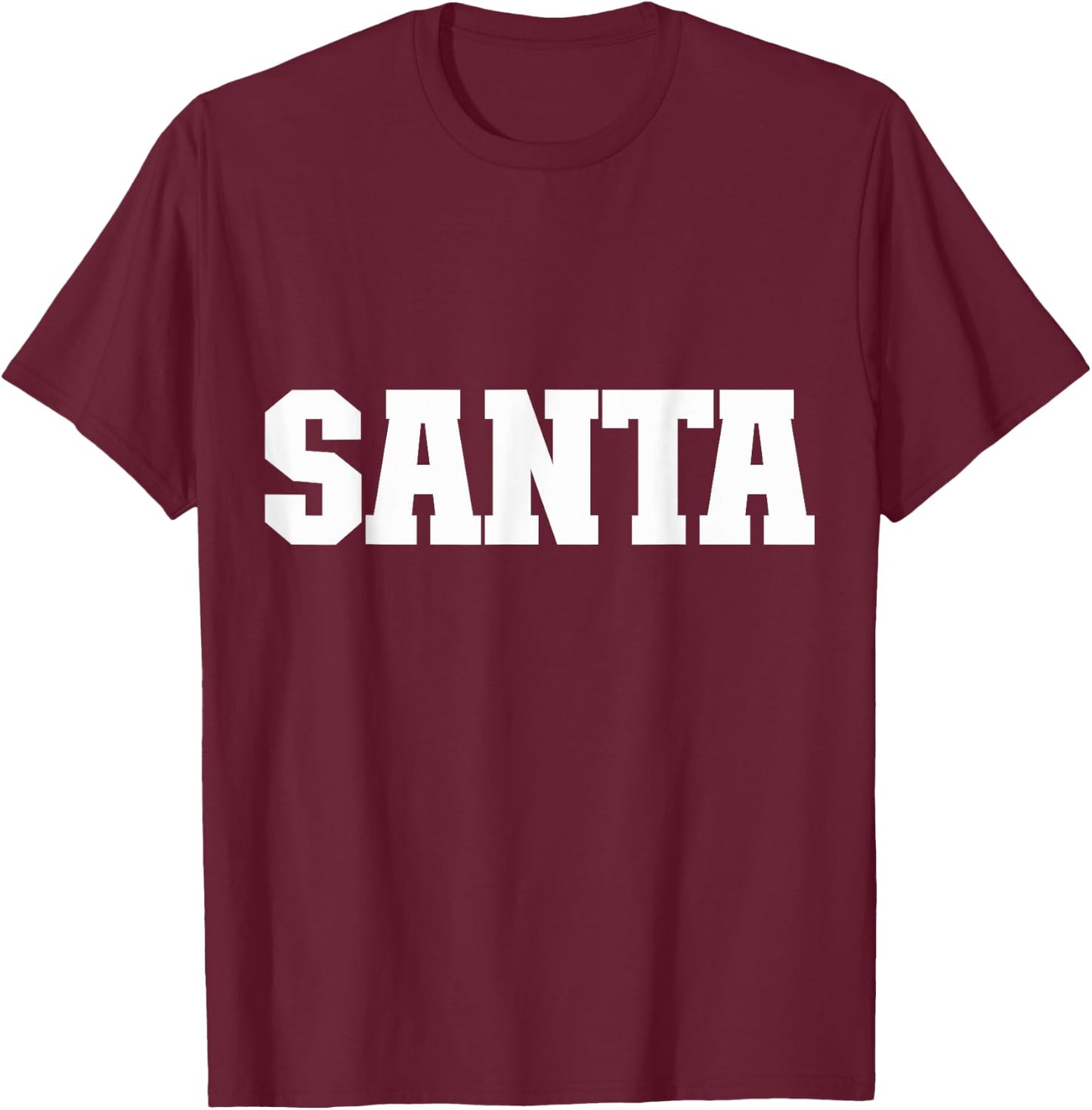 Shirt That Says Santa Women & kids T-Shirt - T-Shirt | Maroon