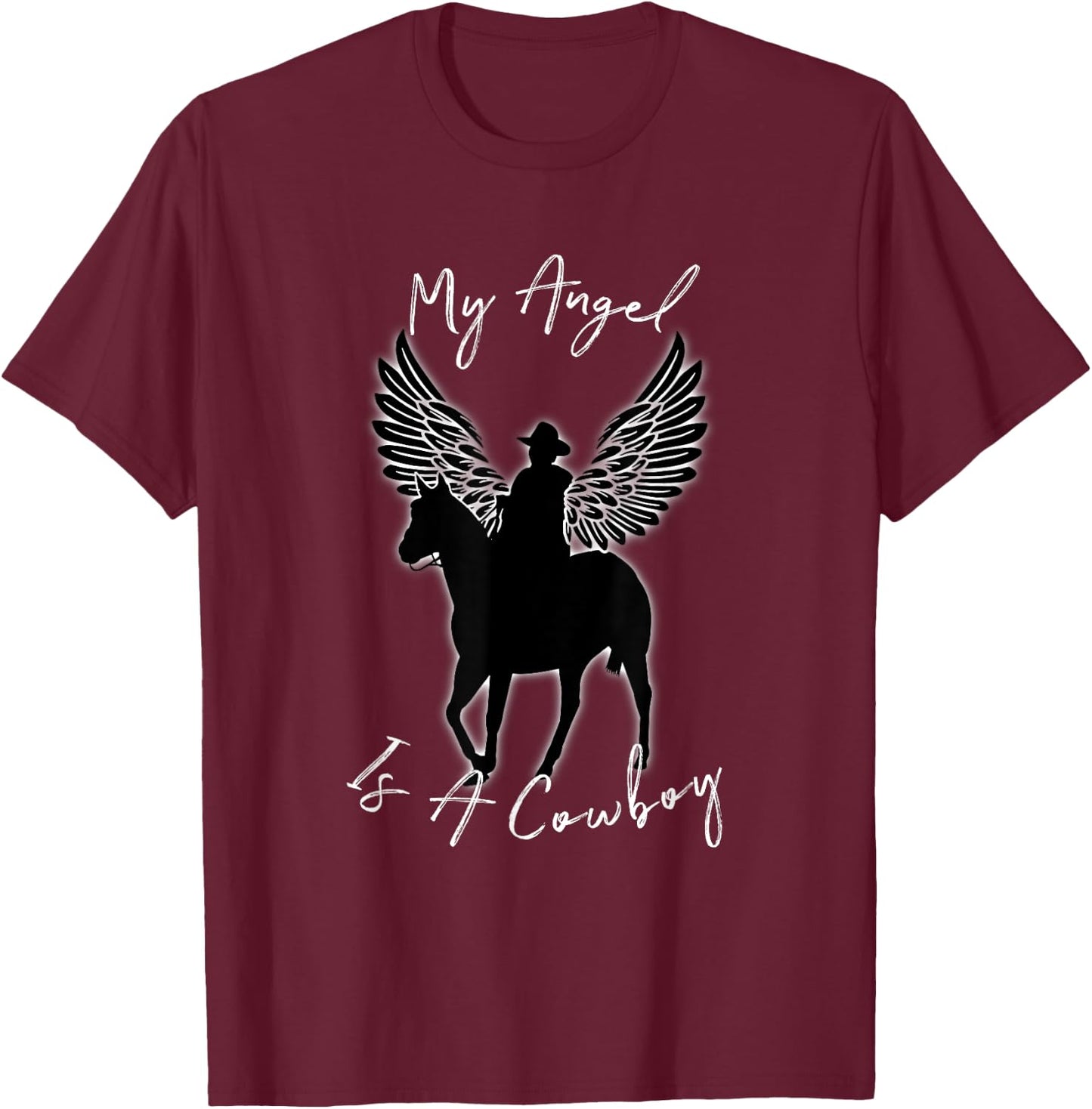 My Angel Is A Cowboy | Country Horse Remembrance Gift T-Shirt - T-Shirt | Maroon