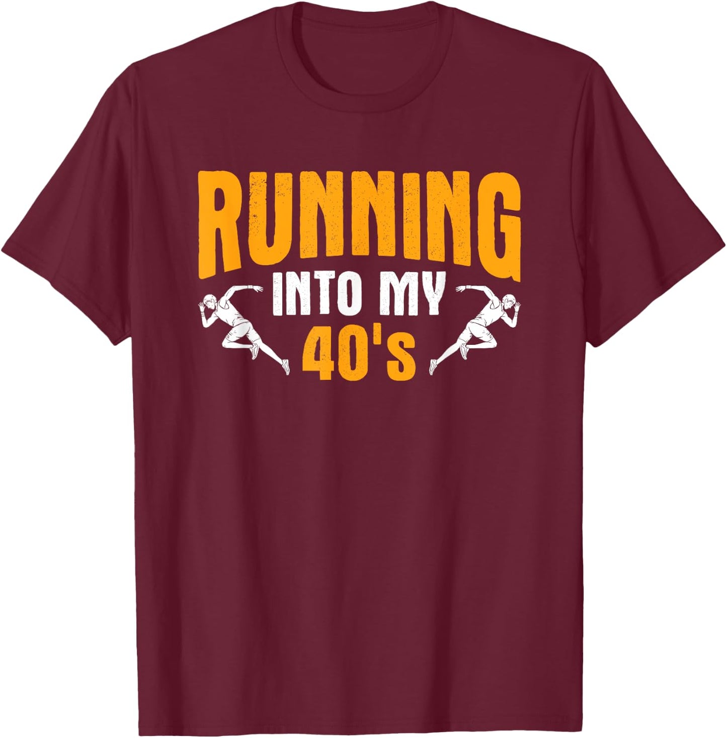 Into My 40s Marathon Track Runner Running T-Shirt - T-Shirt | Maroon