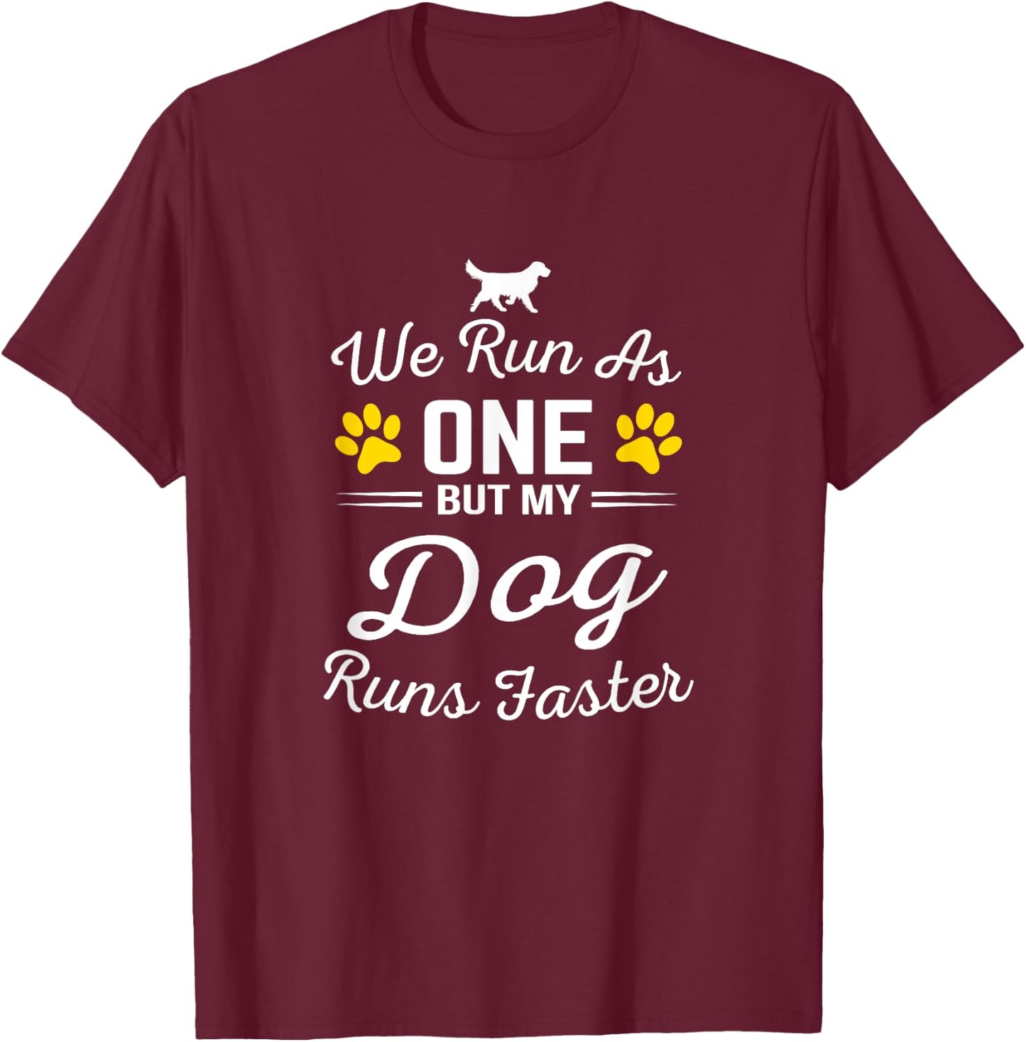 we run as one but my dog run faster for a dog training Women T-Shirt - T-Shirt | Maroon