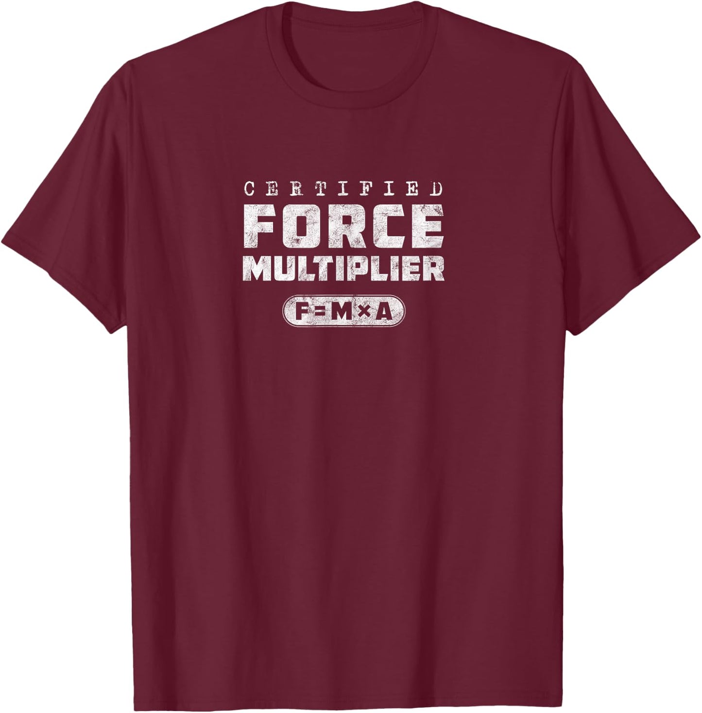 Certified Force Multiplier Victory Tactics Military Science T-Shirt - T-Shirt | Maroon