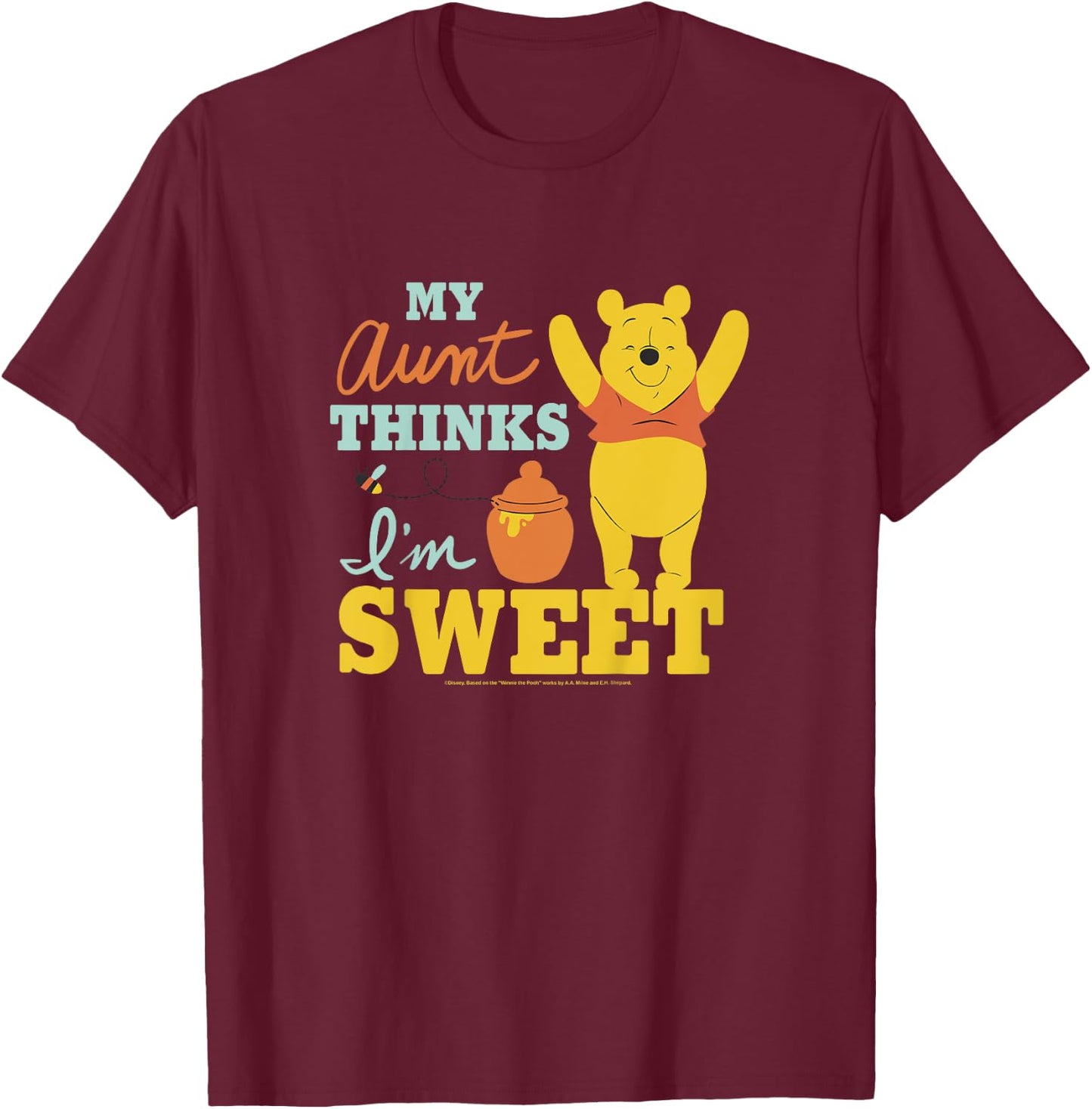 Disney Winnie The Pooh My Aunt Thinks I'm Sweet T-Shirt - T-Shirt | Maroon