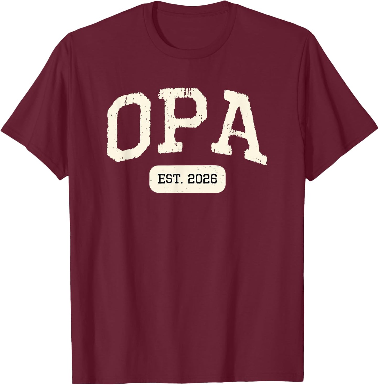 New Opa Est 2026 1st First Time Pregnancy Announcement T-Shirt - T-Shirt | Maroon