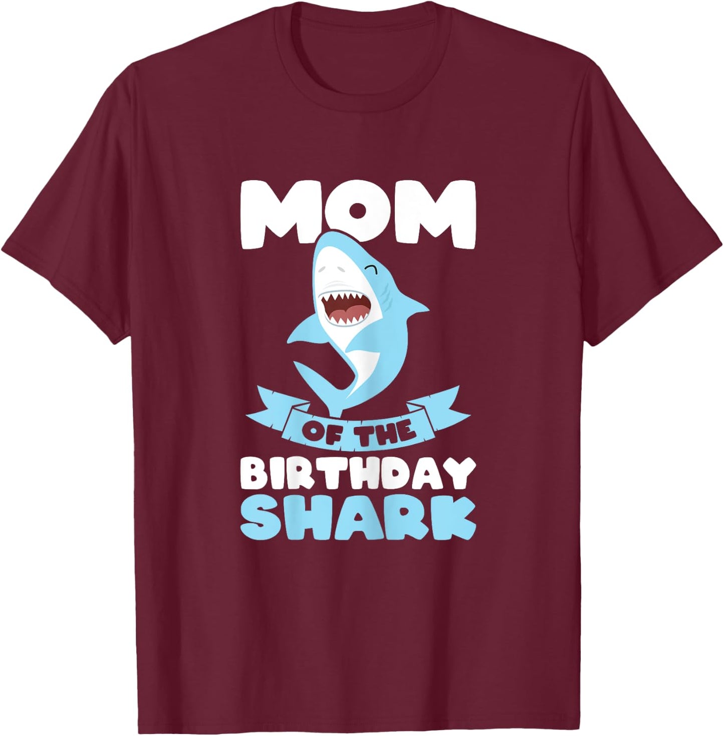 Mum of the Birthday Shark Birthday T-Shirt - T-Shirt | Maroon
