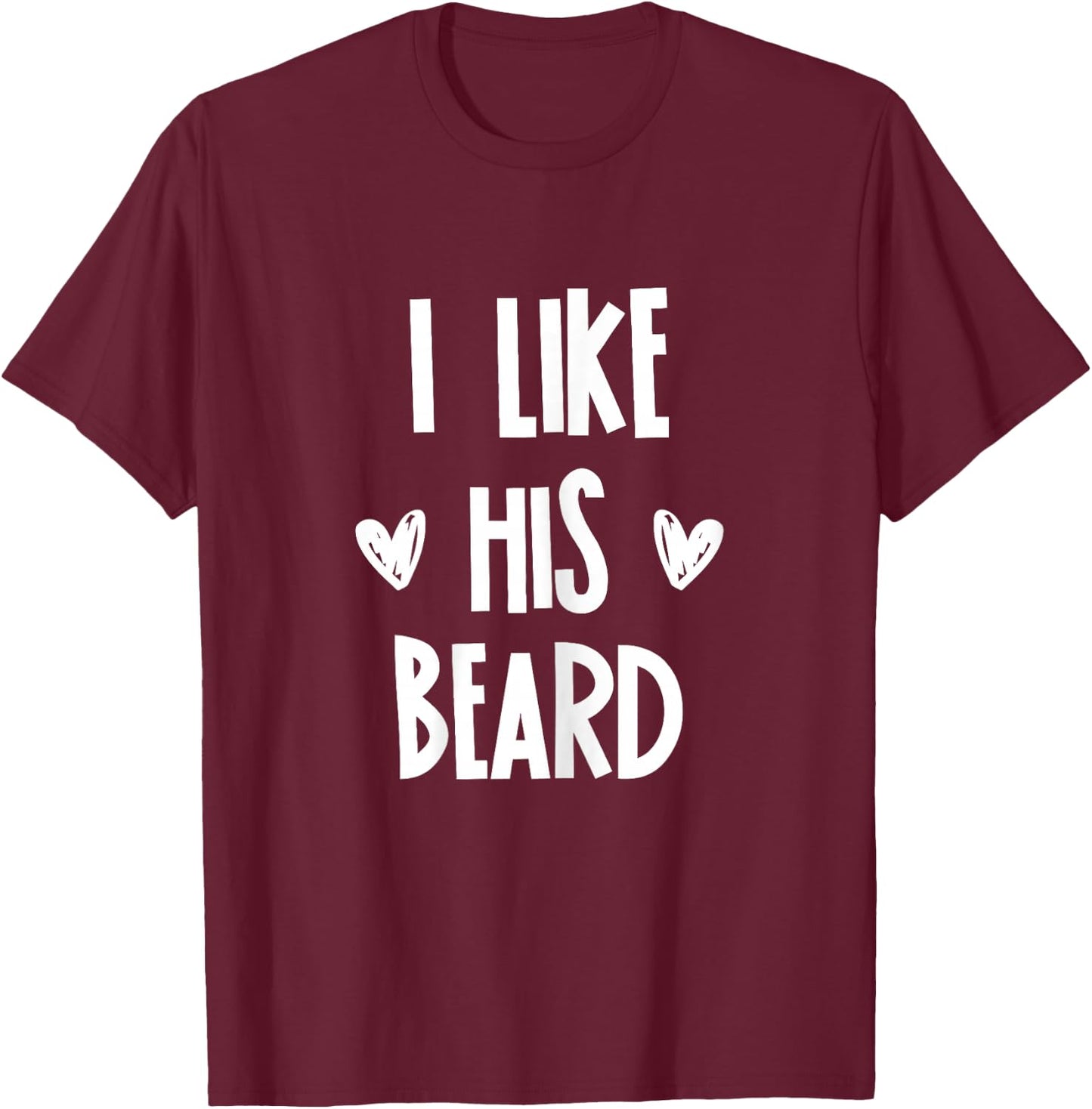 Matching Set: I Like His Beard Congratulations Couples T-Shirt - T-Shirt | Maroon