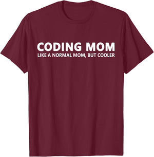 Coding Mom Programmer Mom T-Shirt - T-Shirt | Maroon