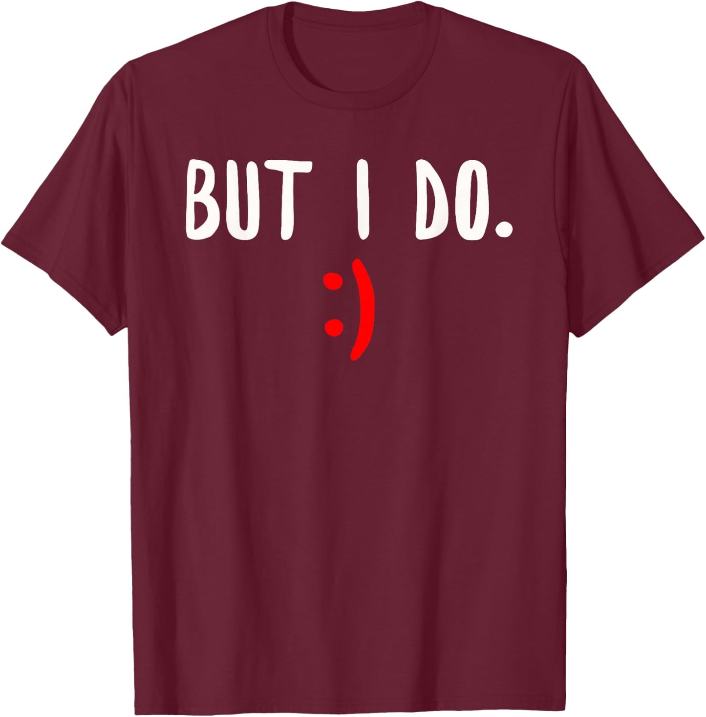 I Don't Do Matching Shirts But I Do Couple Valentine's Day T-Shirt - T-Shirt | Maroon