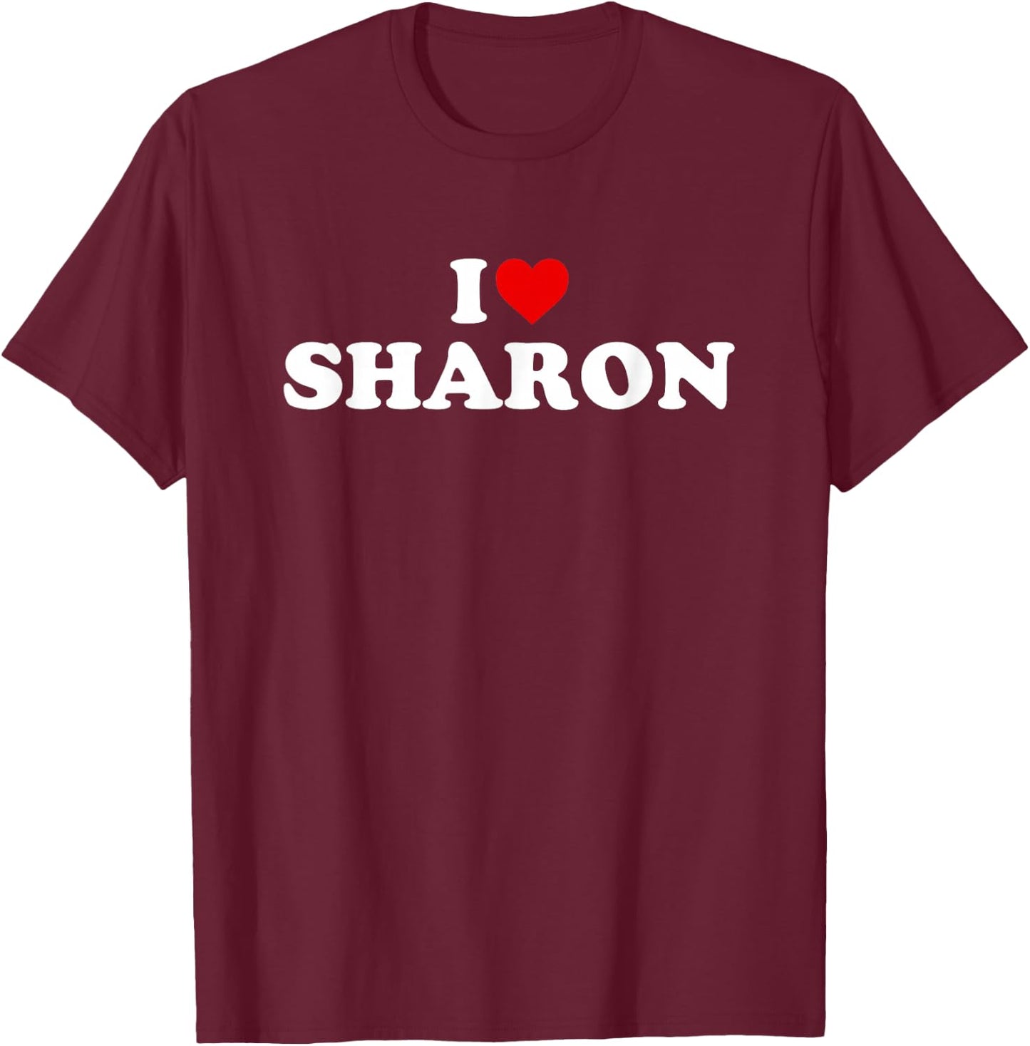 I Love Sharon - Heart T-Shirt - T-Shirt | Maroon