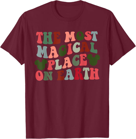 The Most Magical Place On Earth T-Shirt - T-Shirt | Maroon