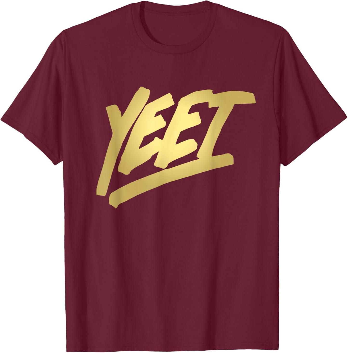 Yeet Funny Dank Meme Saying Slang Gift Teens Boys Girls Men T-Shirt - T-Shirt | Maroon