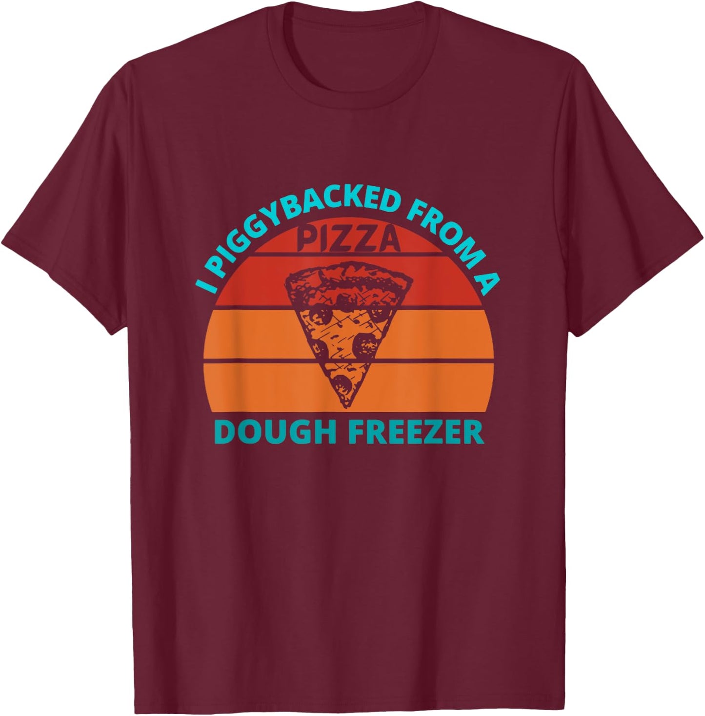 I piggybacked from a dough freezer - retro sunset T-Shirt - T-Shirt | Maroon