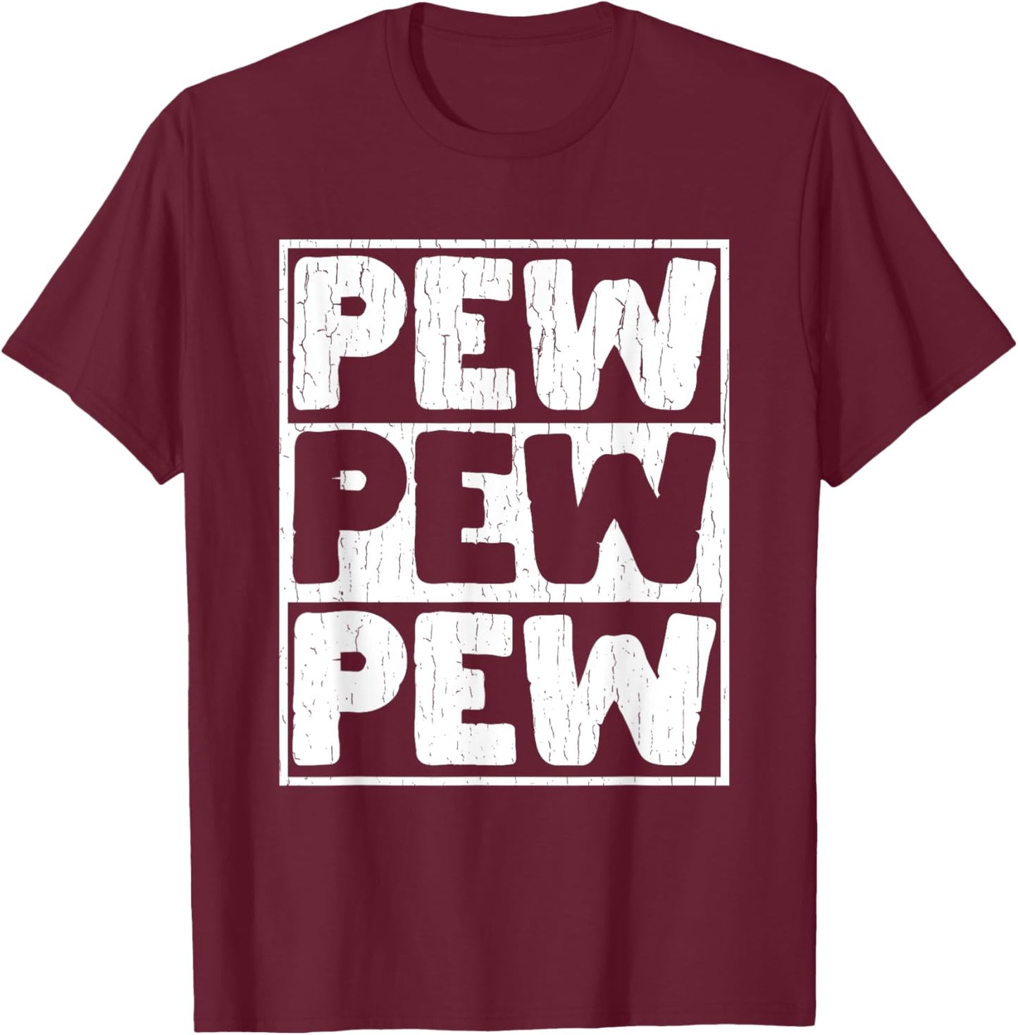 Pew Pew Pew T-Shirt - T-Shirt | Maroon