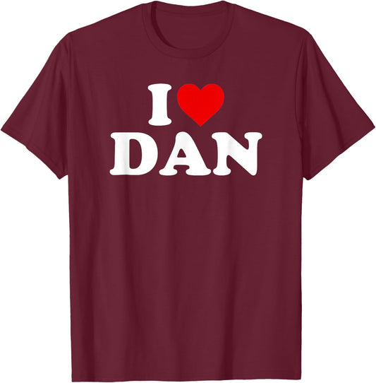 I Love Dan - Heart T-Shirt - T-Shirt | Maroon