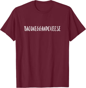 Bacon egg and cheese fun Gift breakfast lovers T-Shirt - T-Shirt | Maroon