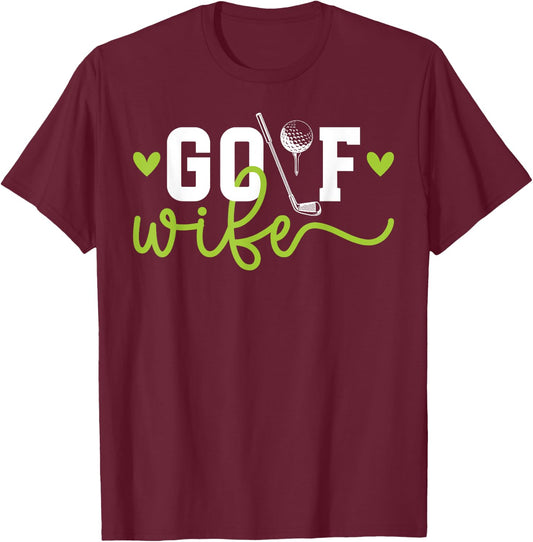 Golf Wife Proud Wife of A Golf Player Golfer Wife T-Shirt - T-Shirt | Maroon