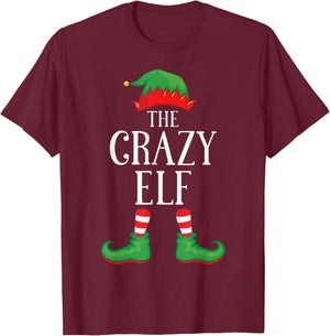 Crazy Elf Matching Group Xmas Funny Family Christmas T-Shirt - T-Shirt | Maroon