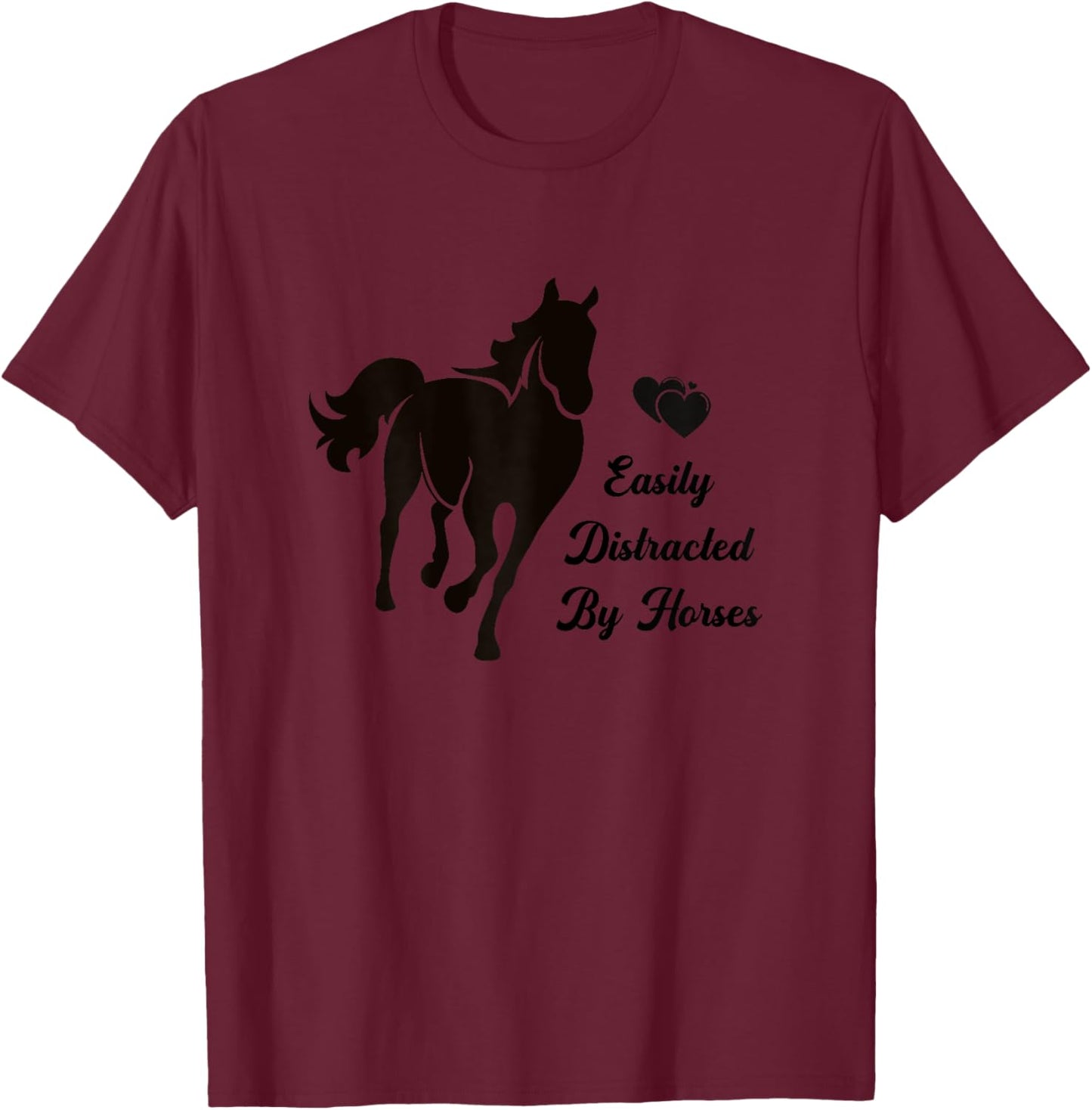 Easily Distracted By Horses Horse Back Riding Graphic T-Shirt - T-Shirt | Maroon