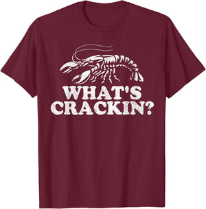 What's Crackin? Funny Crawfish Boil Mardi Gras Cajun Party T-Shirt - T-Shirt | Maroon