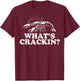 What's Crackin? Funny Crawfish Boil Mardi Gras Cajun Party T-Shirt - T-Shirt | Maroon