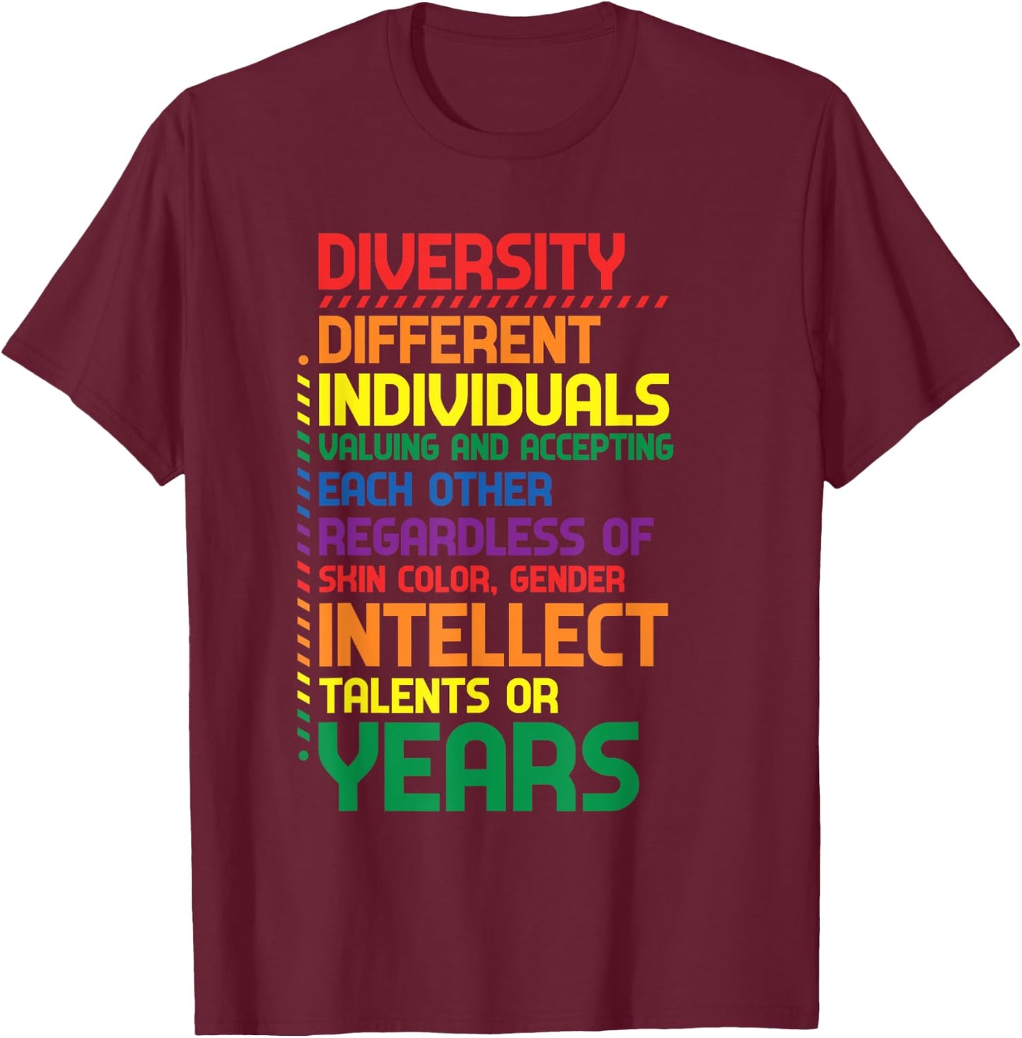 Colorful Rainbow Diversity Definition T-Shirt - T-Shirt | Maroon