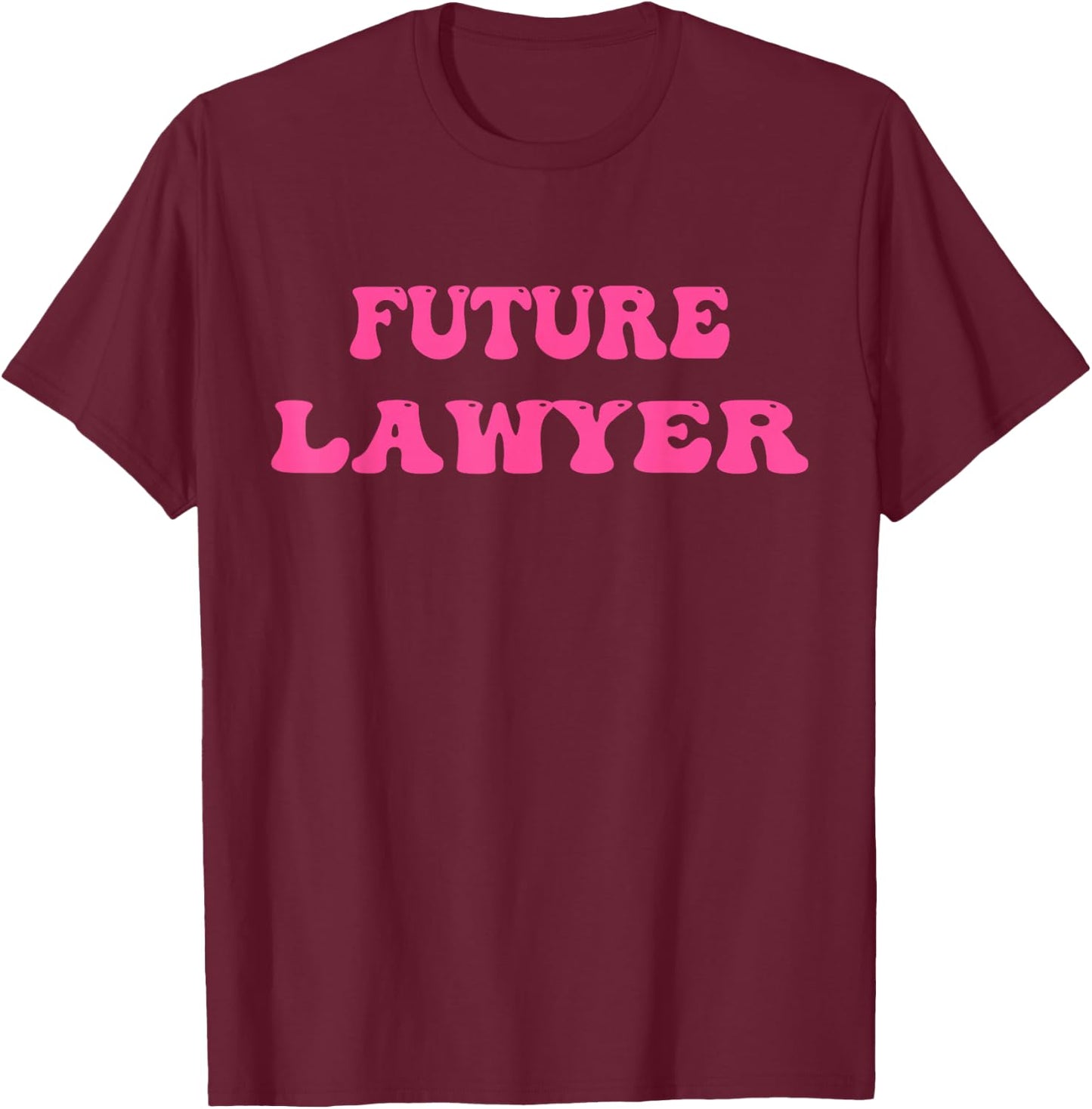 Future Lawyer T-Shirt - T-Shirt | Maroon