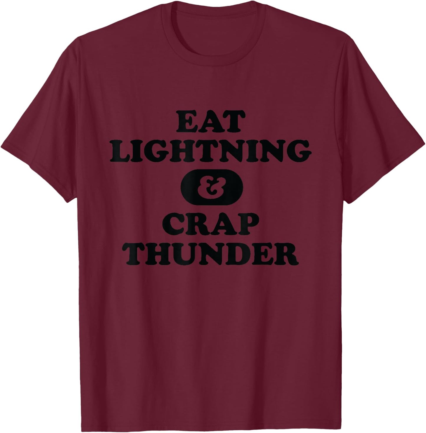 Funny "Eat Lightning & Crap Thunder" Gym Exercise T-Shirt - T-Shirt | Maroon